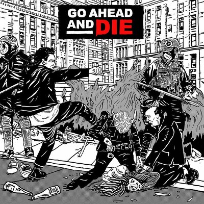 CD Shop - GO AHEAD AND DIE GO AHEAD AND DIE