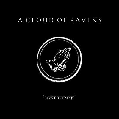 CD Shop - A CLOUD OF RAVENS LOST HYMNS