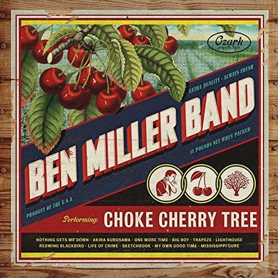 CD Shop - MILLER, BEN -BAND- CHOKE CHERRY TREE