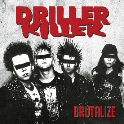 CD Shop - DRILLER KILLER BRUTALIZE
