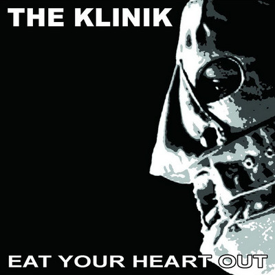 CD Shop - KLINIK, THE EAT YOUR HEART OUT