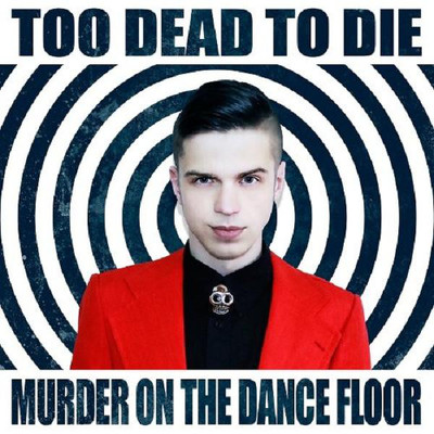 CD Shop - TOO DEAD TO DIE MURDER ON THE DANCE FL