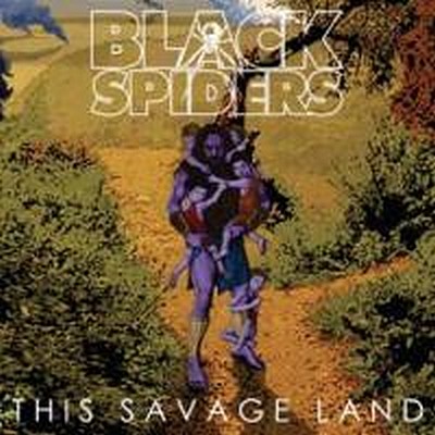 CD Shop - BLACK SPIDERS THIS SAVAGE LAND