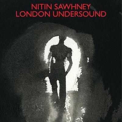 CD Shop - SAWHNEY, NITIN LONDON UNDERSOUND