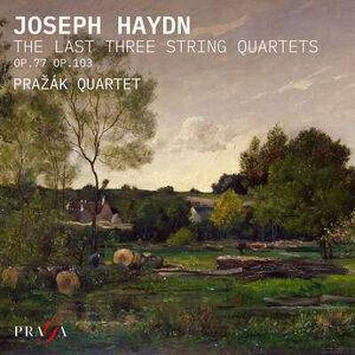 CD Shop - PRAZAK QUARTET JOSEPH HAYDN: THE LAST THREE STRING QUARTETS OP. 77 & OP. 103