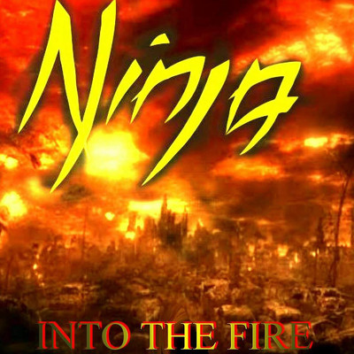 CD Shop - NINJA INTO THE FIRE