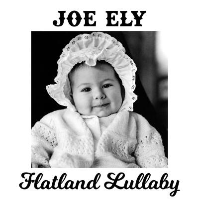 CD Shop - ELY, JOE FLATLAND LULLABY
