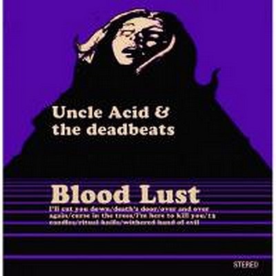 CD Shop - UNCLE ACID & THE DEADBEATS BLOOD LUST