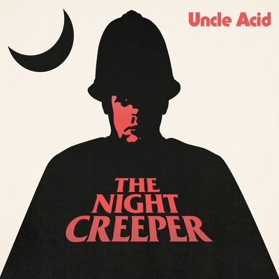 CD Shop - UNCLE ACID & THE DEADBEATS NIGHT CREEPER