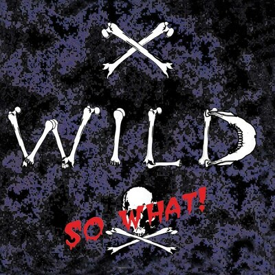 CD Shop - X-WILD SO WHAT