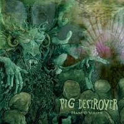 CD Shop - PIG DESTROYER MASS & VOLUME