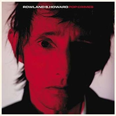 CD Shop - ROWLAND S. HOWARD POP CRIMES