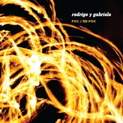 CD Shop - RODRIGO Y GABRIELA FOC / RE-FOC