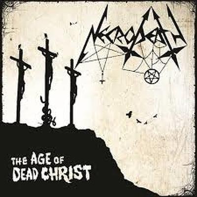 CD Shop - NECRODEATH AGE OF DEAD CHRIST
