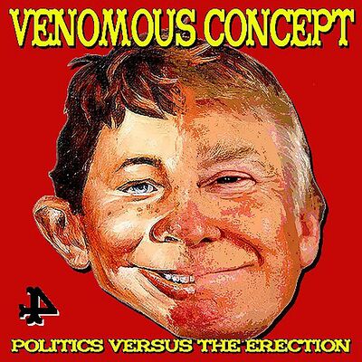 CD Shop - VENOMOUS CONCEPT POLITICS VERSUS THE ERECTION