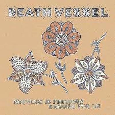 CD Shop - DEATH VESSEL NOTHING IS PRECIOUS ENOUGH FOR US