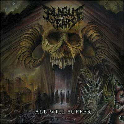 CD Shop - PLAGUE YEARS ALL WILL SUFFER