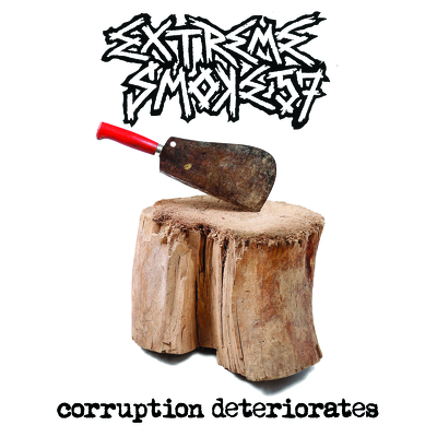 CD Shop - EXTREME SMOKE 57 CORRUPTION DETERIORET