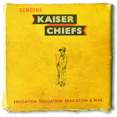 CD Shop - KAISER CHIEFS EDUCATION, EDUCATION, EDUCATION & WAR