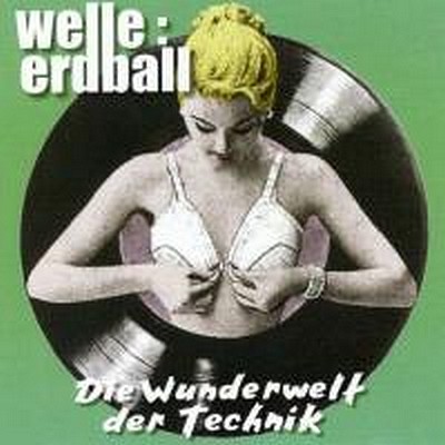 CD Shop - WELLE ERDBALL WUNDERWELT DER TECHNIK