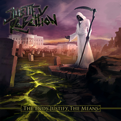 CD Shop - JUSTIFY REBELLION ENDS JUSTIFY THE MEANS