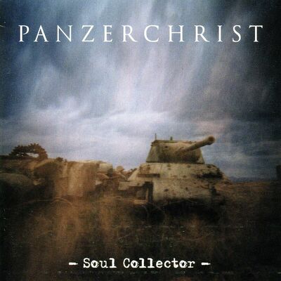 CD Shop - PANZERCHRIST SOUL COLLECTOR