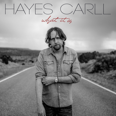 CD Shop - CARLL, HAYES WHAT IT IS