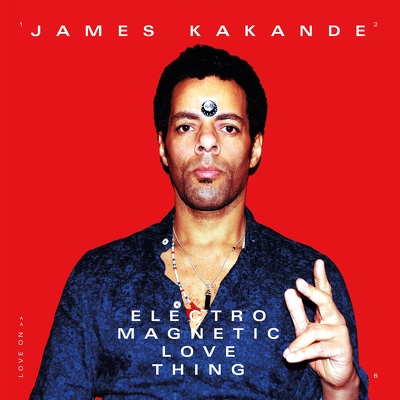 CD Shop - KAKANDE, JAMES ELECTRIC MAGNETIC LOVE