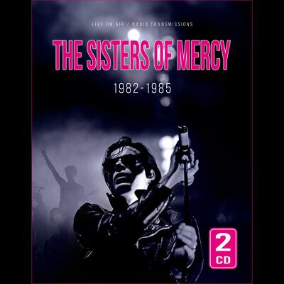 CD Shop - SISTERS OF MERCY, THE 1982-1985