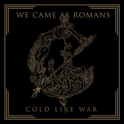 CD Shop - WE CAME AS ROMANS COLD LIKE WAR