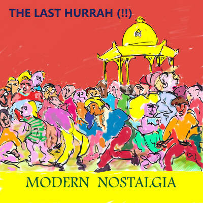 CD Shop - LAST HURRAH (!!), THE MODERN NOSTALGIA