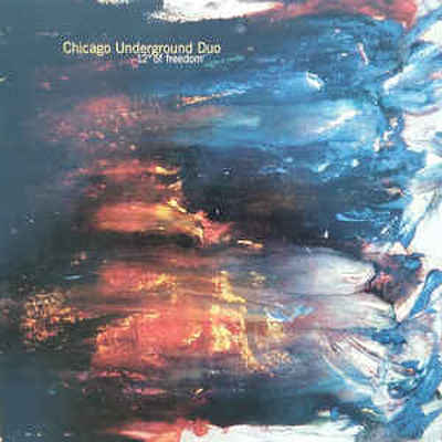 CD Shop - CHICAGO UNDERGROUND DUO 12 DEGREES OF FREEDOM