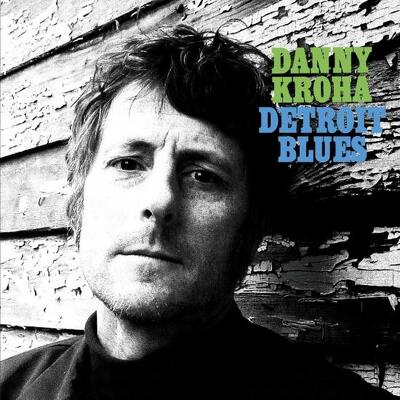 CD Shop - KROHA, DANNY DETROIT BLUES