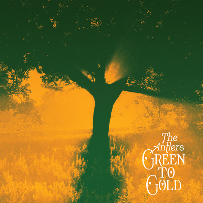 CD Shop - THE ANTLERS GREEN TO GOLD