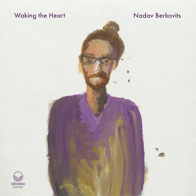 CD Shop - BERKOVITS, NADAV WAKING THE HEART