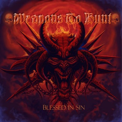 CD Shop - WEAPONS TO HUNT BLESSED IN SIN