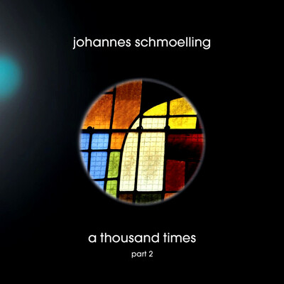 CD Shop - SCHMOELLING, JOHANNES A THOUSAND TIMES PART 2