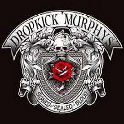 CD Shop - DROPKICK MURPHYS SIGNED AND SEALED IN BLOOD