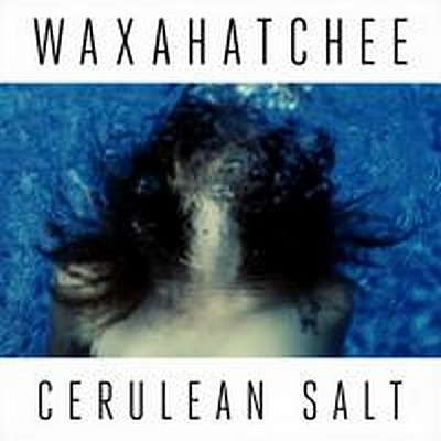 CD Shop - WAXAHATCHEE CERULEAN SALT