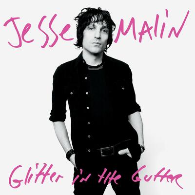 CD Shop - MALIN, JESSE GLITTER IN THE GUTTER