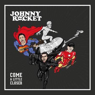 CD Shop - JOHNNY ROCKET COME A LITTLE CLOSER
