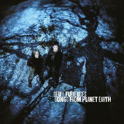 CD Shop - DEUX FURIEUSES SONGS FROM PLANET EARTH