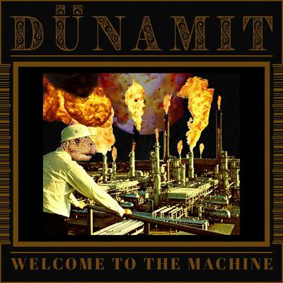 CD Shop - DUNAMIT WELCOME TO THE MACHINE LTD.