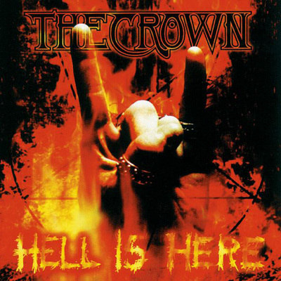 CD Shop - CROWN, THE HELL IS HERE LTD.