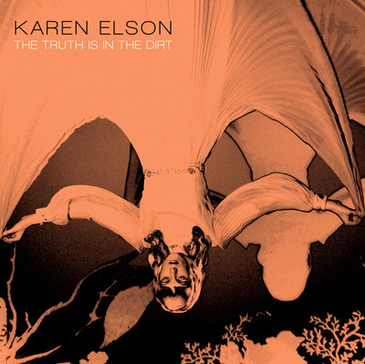 CD Shop - ELSON, KAREN 7-TRUTH IS IN THE DIRT/SEASON OF THE WITCH