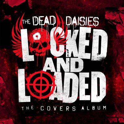 CD Shop - DEAD DAISIES, THE LOCKED AND LOADED LT
