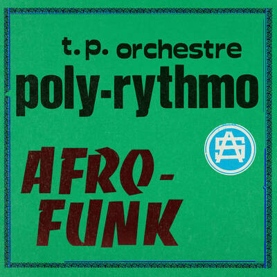 CD Shop - T.P. ORCHESTRE POLY-RYTHMO AFRO PUNK L