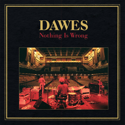 CD Shop - DAWES NOTHING IS WRONG 10TH ANNIVERSAR