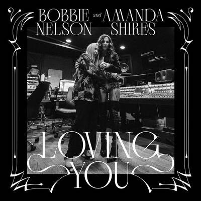 CD Shop - BOBBIE NELSON & AMANDA SHIRES LOVING Y
