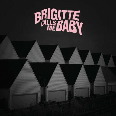 CD Shop - BRIGITTE CALLS ME BABY THIS HOUSE IS MADE OF CORNERS